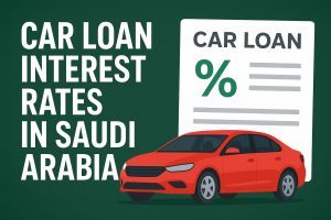 Car Loan Interest Rates in Saudi Arabia Guide for Smart Buyers